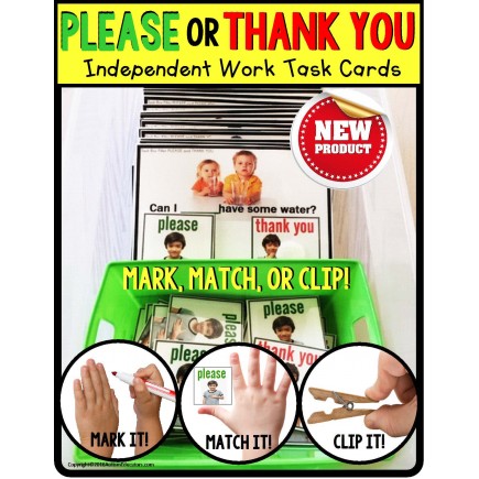 Social Skills PLEASE and THANK YOU Manners TASK CARDS for AUTISM TASK BOX FILLER
